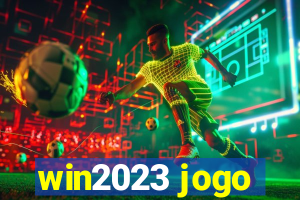 win2023 jogo